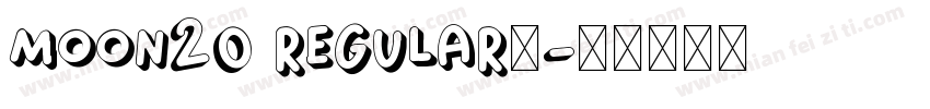 Moon20 Regular◆字体转换